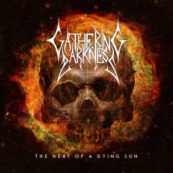 Gathering Darkness : The Heat of a Dying Sun